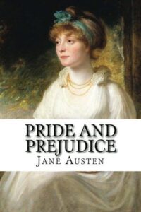 Pride and Prejudice (1813) by Jane Austen